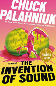 Title: The Invention of Sound (Signed Book), Author: Chuck Palahniuk