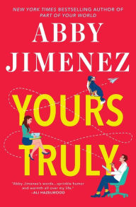 Title: Yours Truly, Author: Abby Jimenez