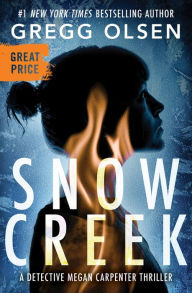 Title: Snow Creek, Author: Gregg Olsen