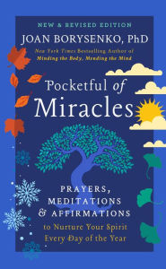 Title: Pocketful of Miracles: Prayers, Meditations, and Affirmations to Nurture Your Spirit Every Day of the Year, Author: Joan Borysenko