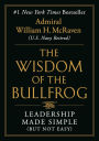 The Wisdom of the Bullfrog: Leadership Made Simple (But Not Easy)