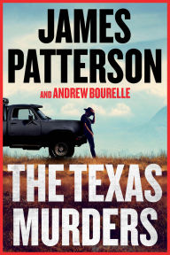 Title: The Texas Murders: A Texas Ranger Thriller, Author: James Patterson