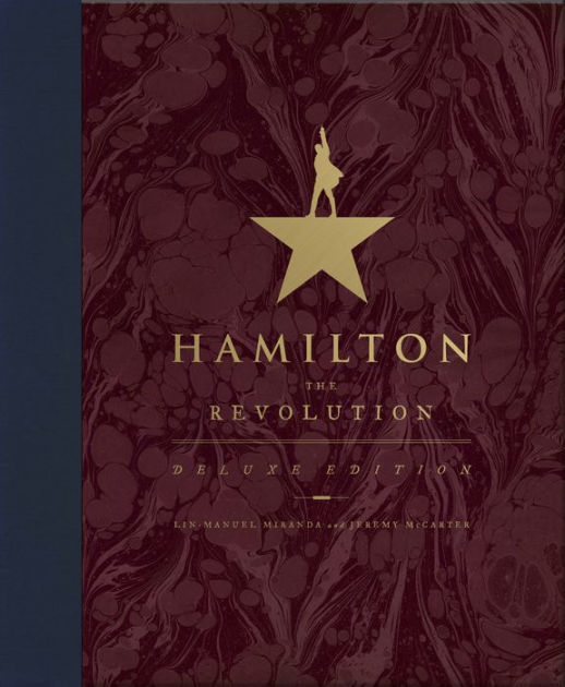 Hamilton The Revolution (B&N Exclusive Deluxe Edition) by LinManuel