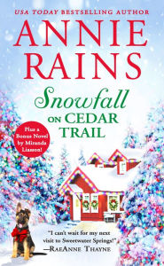 Title: Snowfall on Cedar Trail: Two full books for the price of one, Author: Annie Rains