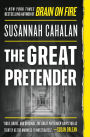The Great Pretender: The Undercover Mission That Changed Our Understanding of Madness