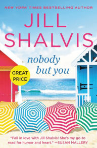 Title: Nobody But You, Author: Jill Shalvis