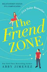 Title: The Friend Zone, Author: Abby Jimenez