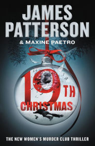 Title: The 19th Christmas (Women's Murder Club Series #19), Author: James Patterson