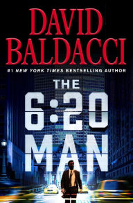 Title: The 6:20 Man, Author: David Baldacci