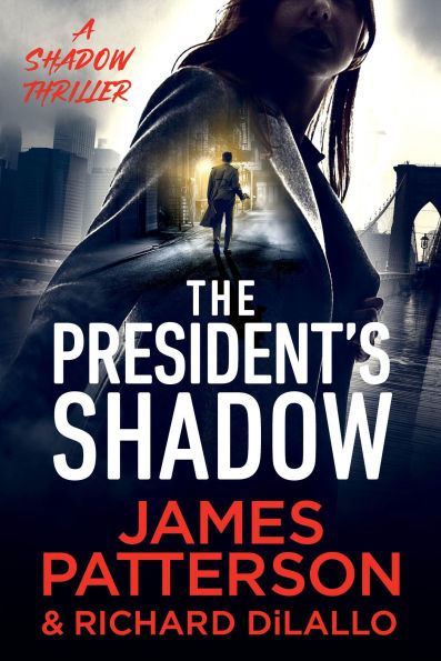 The President's Shadow: A Shadow Thriller