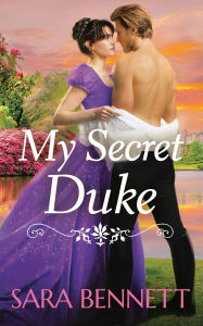 Title: My Secret Duke, Author: Sara Bennett