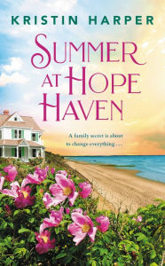 Title: Summer at Hope Haven, Author: Kristin Harper