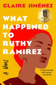 Title: What Happened to Ruthy Ramirez, Author: Claire Jiménez