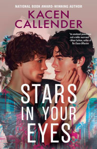 Title: Stars in Your Eyes, Author: Kacen Callender