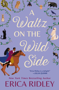 Title: A Waltz on the Wild Side, Author: Erica Ridley