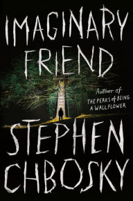 Title: Imaginary Friend, Author: Stephen Chbosky
