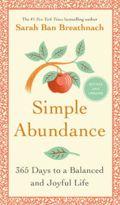 Free downloads books for ipod touch Simple Abundance: 365 Days to a Balanced and Joyful Life in English 9781538735022 PDF