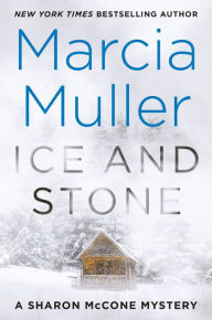 Title: Ice and Stone (Sharon McCone Series #34), Author: Marcia Muller