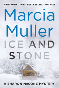 Ice and Stone (Sharon McCone Series #34)
