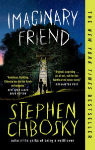 Title: Imaginary Friend, Author: Stephen Chbosky