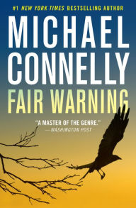 Title: Fair Warning, Author: Michael Connelly