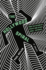Title: The Hollywood Spiral, Author: Paul Neilan