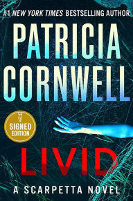 Title: Livid (Signed Book) (Kay Scarpetta Series #26), Author: Patricia Cornwell