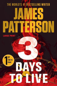 Title: 3 Days to Live, Author: James Patterson