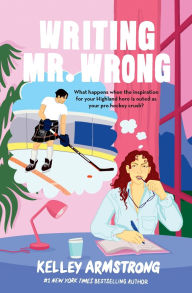 Title: Writing Mr. Wrong, Author: Kelley Armstrong