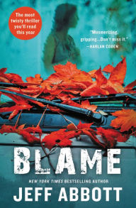 Title: Blame, Author: Jeff Abbott