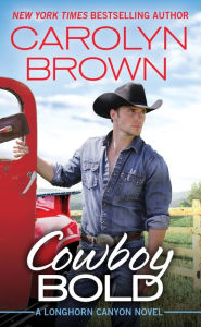 Title: Cowboy Bold, Author: Carolyn Brown