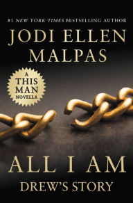 All I Am: Drew's Story (A This Man Novella)