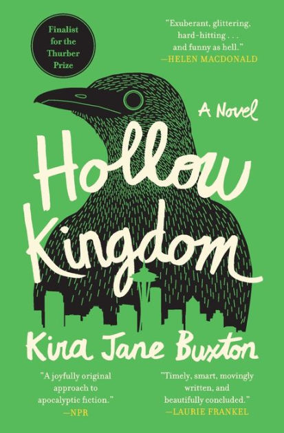 Hollow Kingdom by Kira Jane Buxton, Paperback