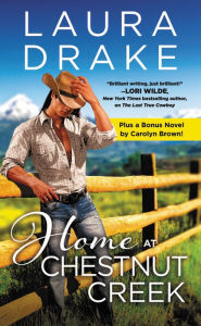 Title: Home at Chestnut Creek: Two full books for the price of one, Author: Laura Drake