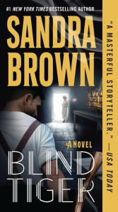 Title: Blind Tiger, Author: Sandra Brown