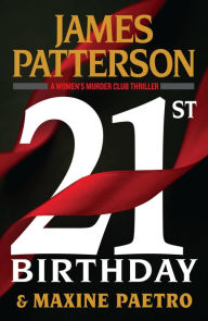 Title: 21st Birthday (Women's Murder Club Series #21), Author: James Patterson