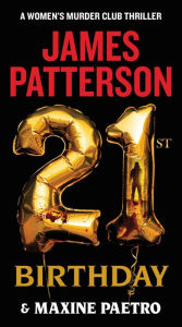 Title: 21st Birthday (Women's Murder Club Series #21), Author: James Patterson