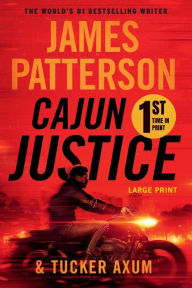 Title: Cajun Justice, Author: James Patterson