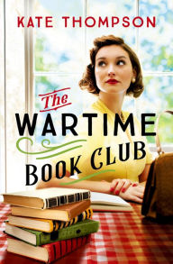 Title: The Wartime Book Club, Author: Kate Thompson