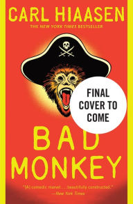 Title: Bad Monkey, Author: Carl Hiaasen
