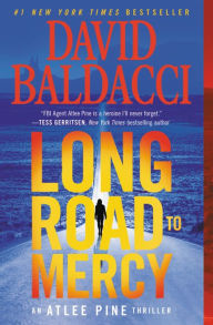 Title: Long Road to Mercy (Atlee Pine Series #1), Author: David Baldacci