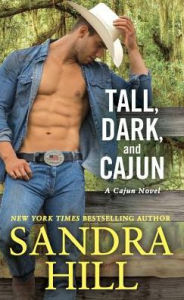 Title: Tall, Dark, and Cajun, Author: Sandra Hill