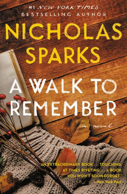 A Walk to Remember by Nicholas Sparks, Paperback Barnes  Noble®