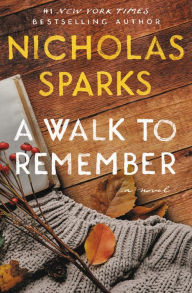 Title: A Walk to Remember, Author: Nicholas Sparks