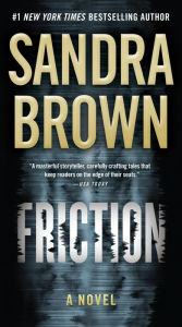 Title: Friction, Author: Sandra Brown