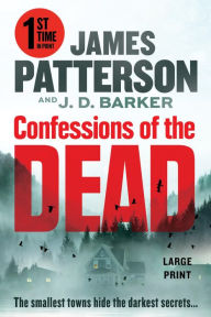 Title: Confessions of the Dead: From the authors of Death of the Black Widow, Author: James Patterson
