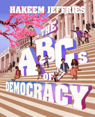 Title: ABCs of Democracy, Author: Hakeem Jeffries