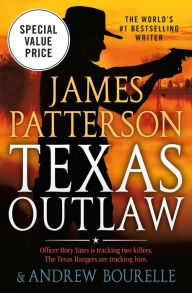 Title: Texas Outlaw, Author: James Patterson