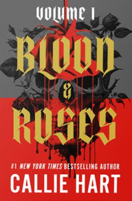 Title: Blood & Roses Volume 1, Author: Callie Hart