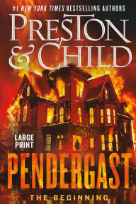 Title: Pendergast: The Beginning, Author: Douglas Preston